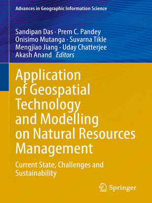cover image of Application of Geospatial Technology and Modelling on Natural Resources Management